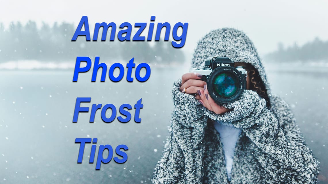 Photograph Frost Like an Expert