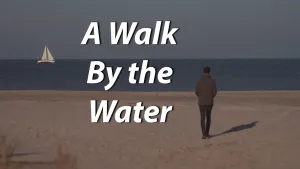 A Walk by Water